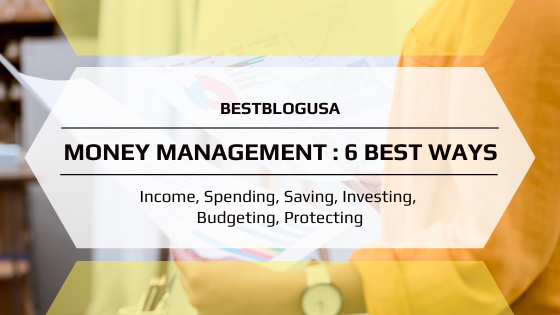 MONEY MANAGEMENT : 6 Best Ways