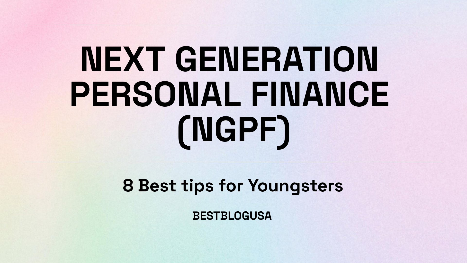 NEXT GENERATION PERSONAL FINANCE (NGPF)